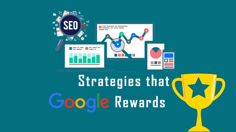 Seo strategies that Google rewards